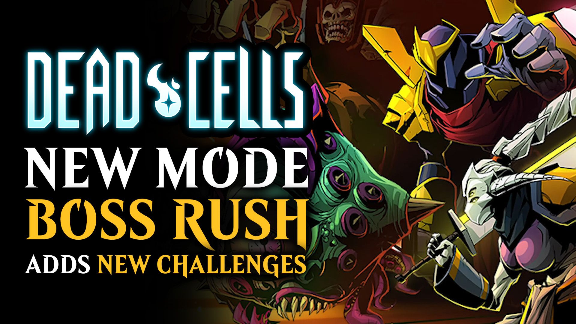 Dead Cells New Game Mode Called Boss Rush