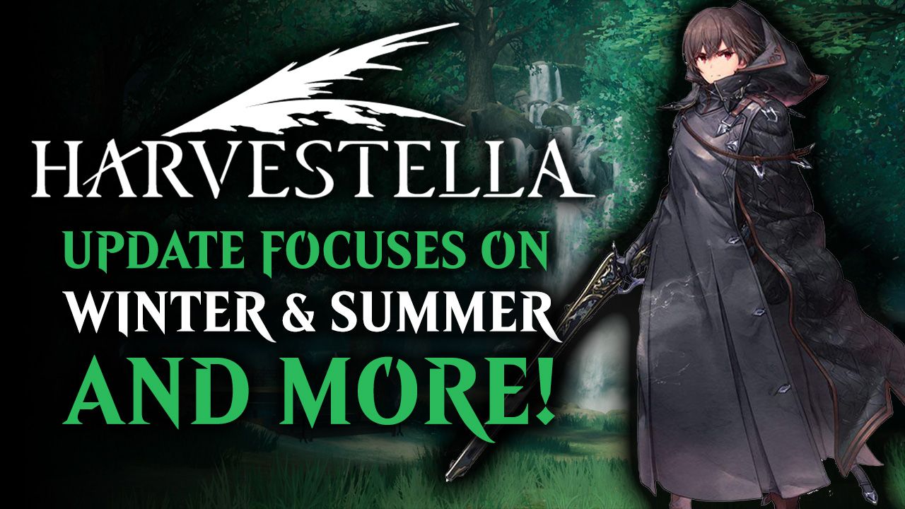 Harvestella Summer and Winter Updates