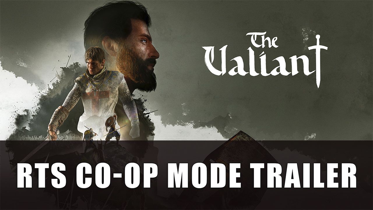 The Valiant RTS Co op Mode Trailer