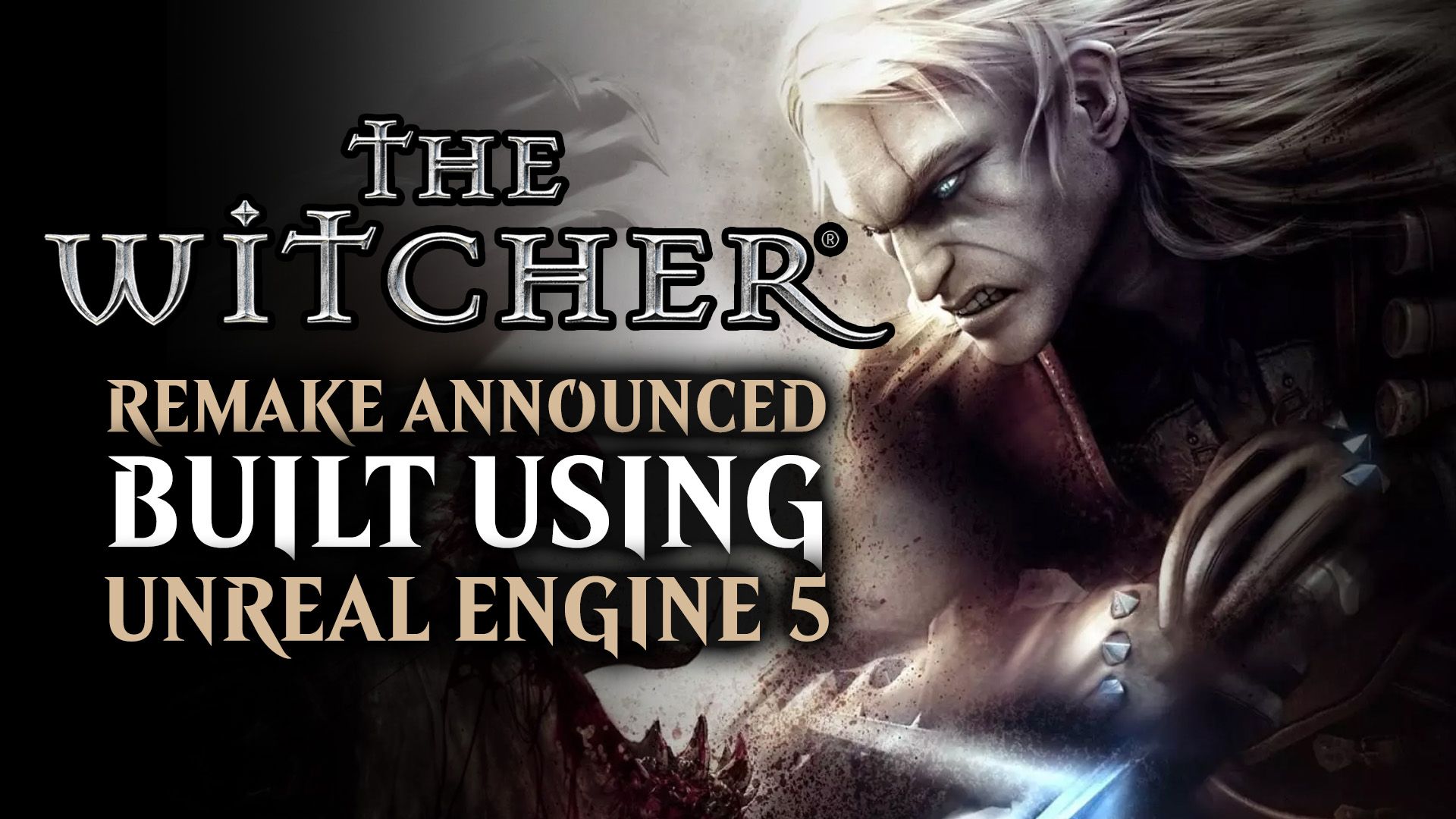 Witcher Remake Announced to Use Unreal Engine 5