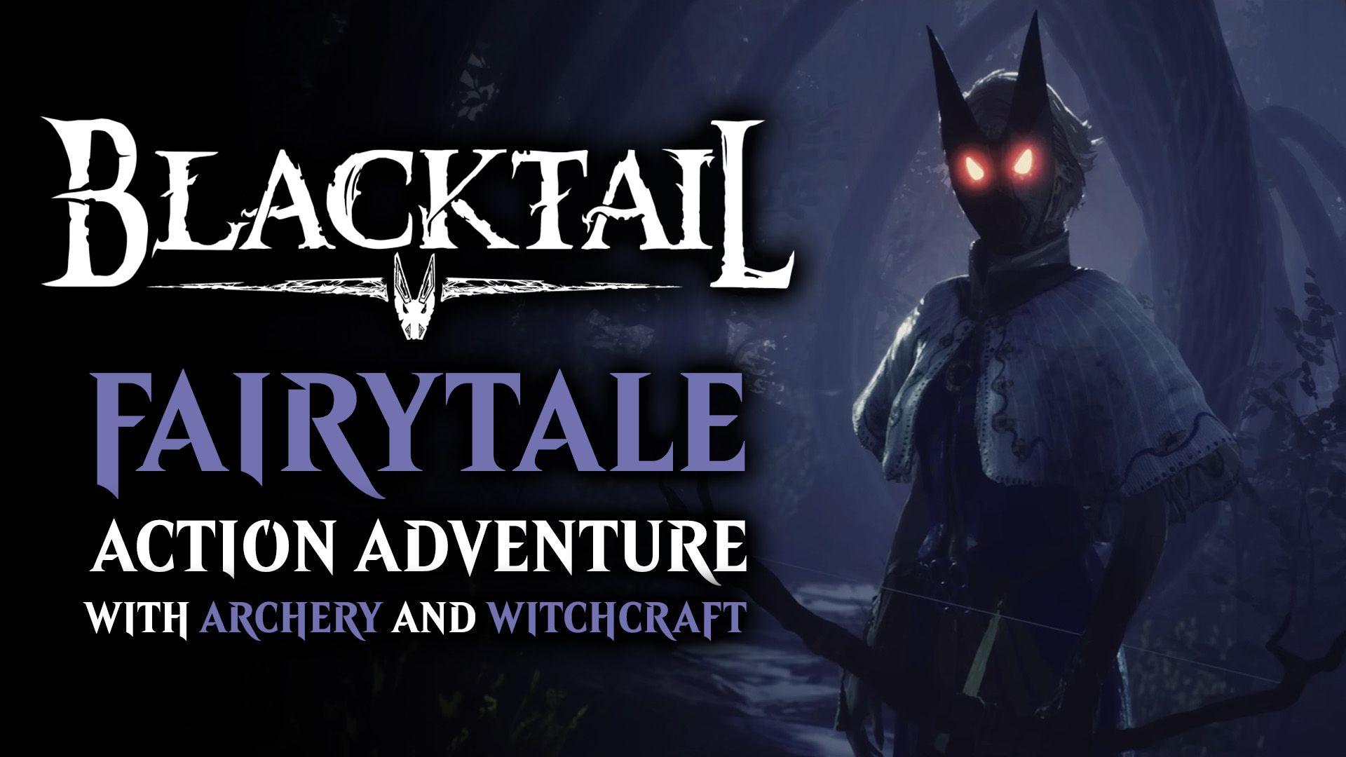 Blacktail is an Action Adventure that Focuses on Archery and Witchcraft
