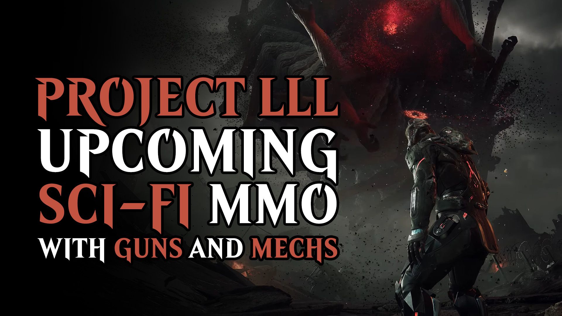 Project LLL is an Upcoming Third-Person Looter Shooter MMO