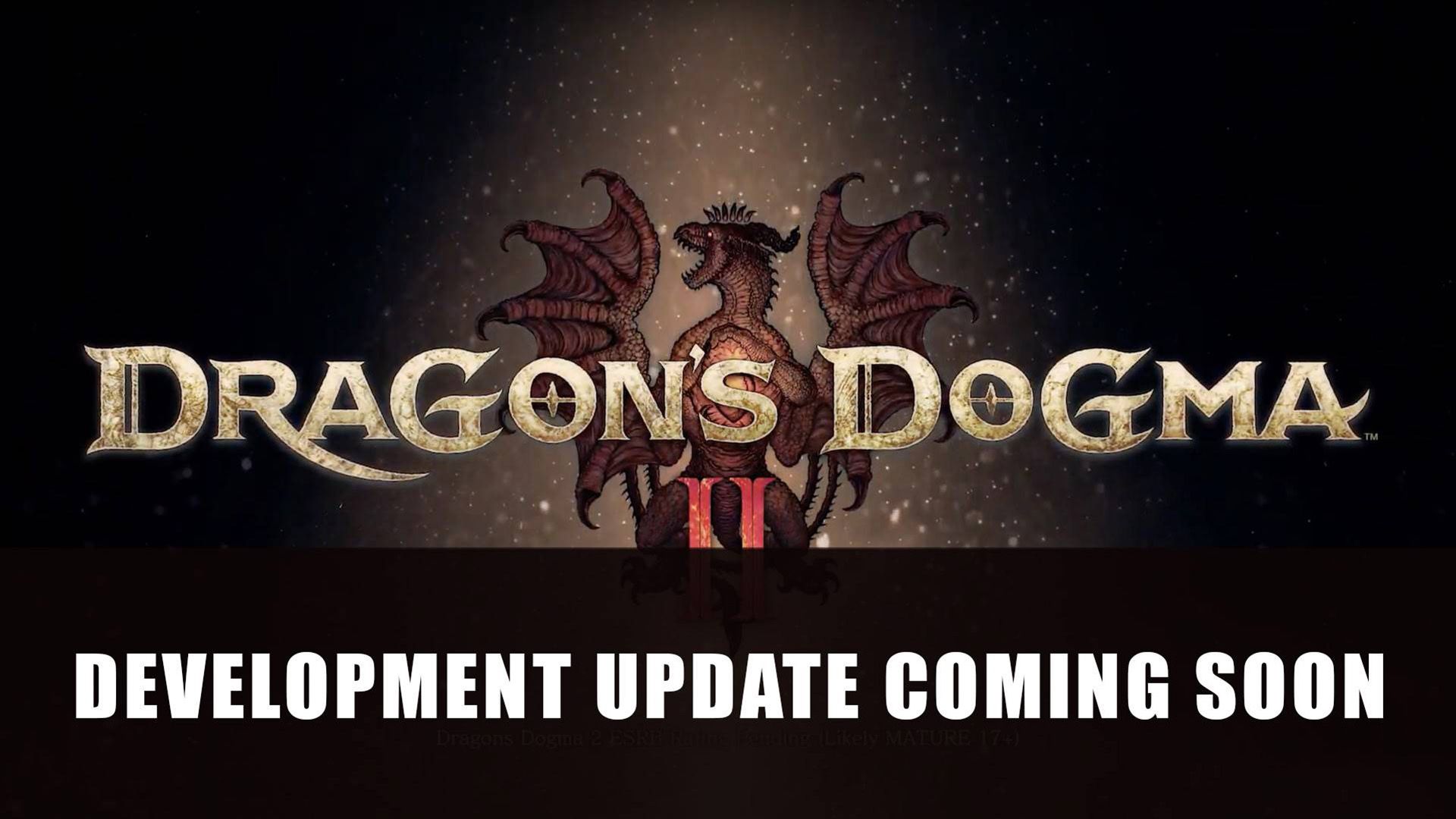 Dragon&rsquo;s Dogma 2 Development Update As Soon As Possible