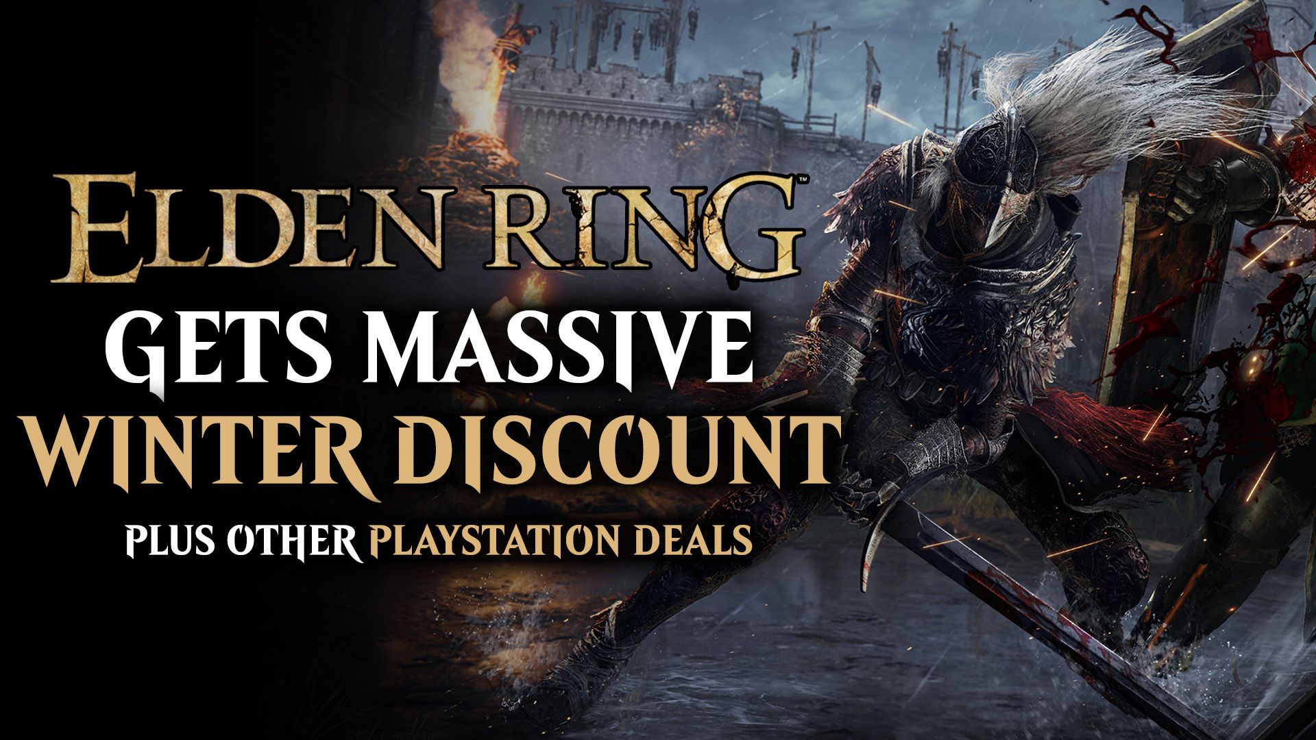 Elden Ring Gets Massive Winter Discount Plus Other PlayStation Deals