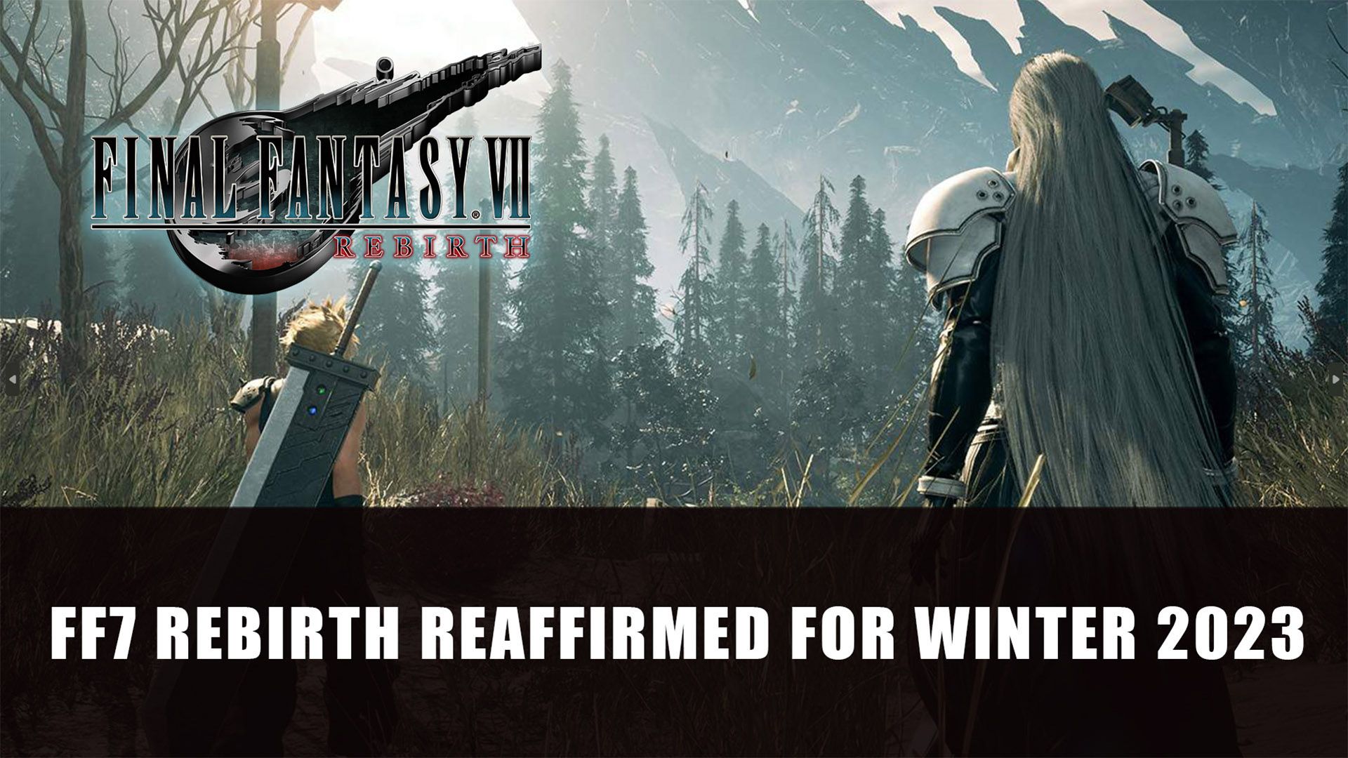 Final Fantasy 7 Rebirth Reaffirmed for Winter 2023