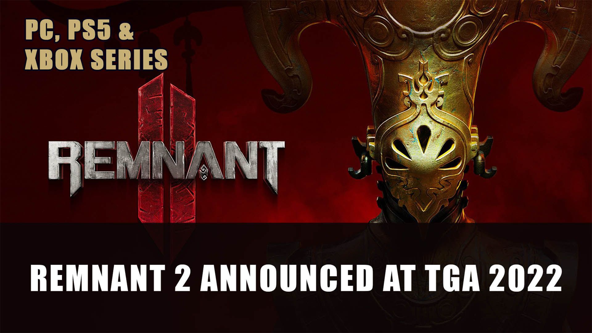 Remnant 2 Announced At TGA 2022