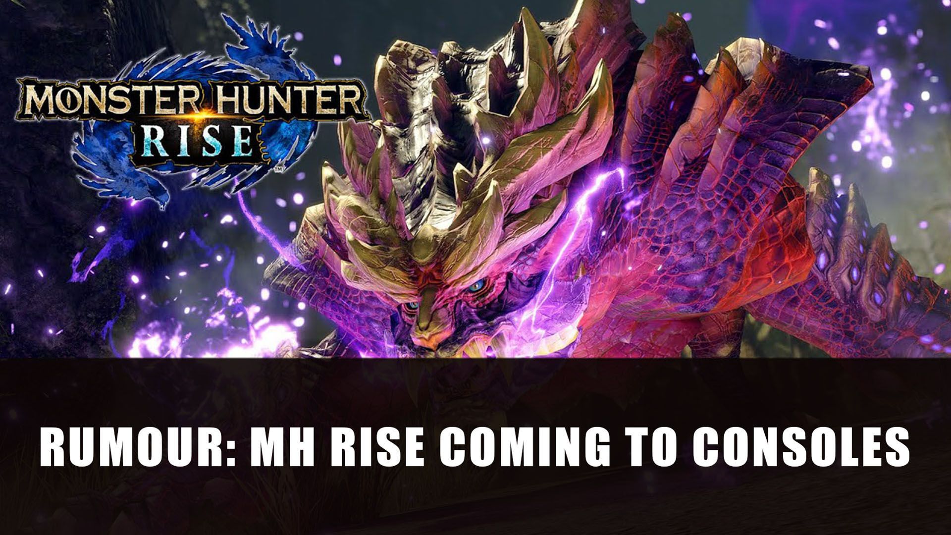 Rumour Monster Hunter Rise Coming to Consoles