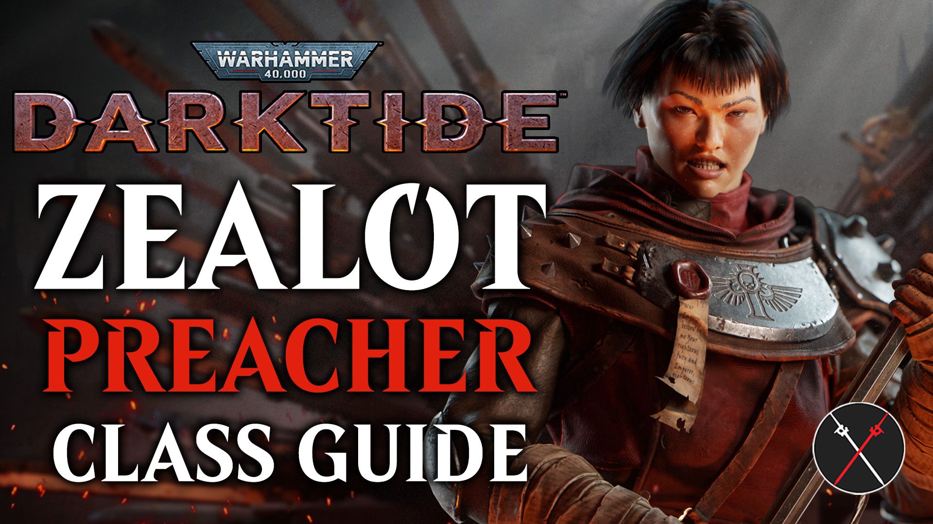 Warhammer 40K Darktide Zealot Preacher Class Guide
