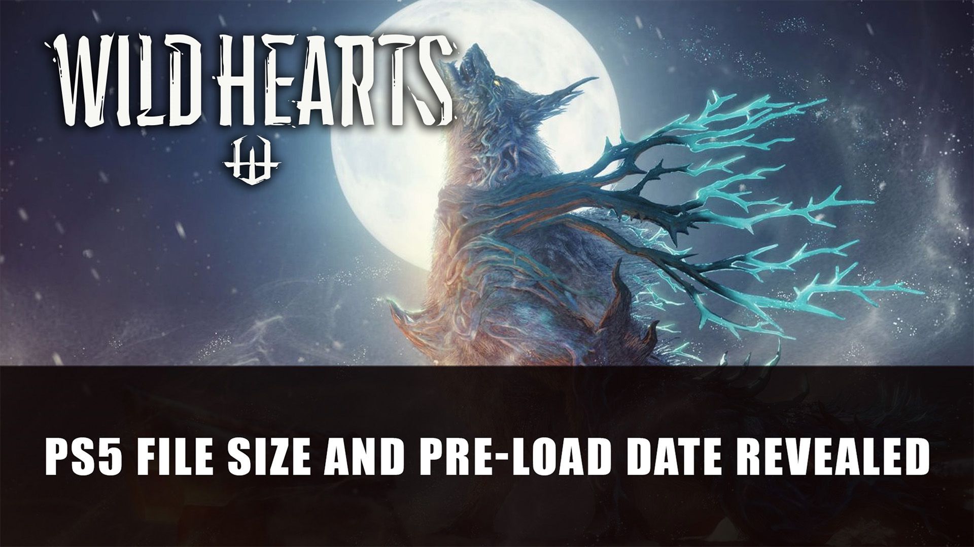 Wild Hearts PS5 File Size and Pre Load Date Revealed