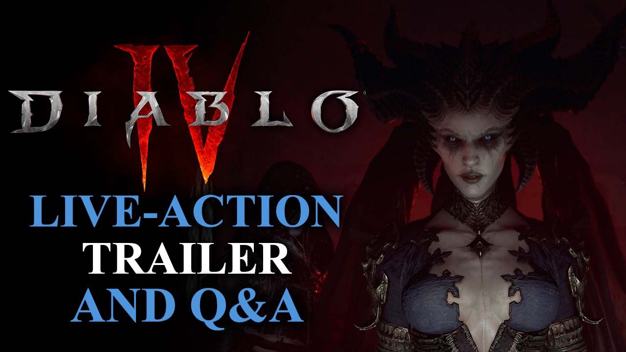 Diablo IV Live Action Trailer Reveal Plus Q&amp;A