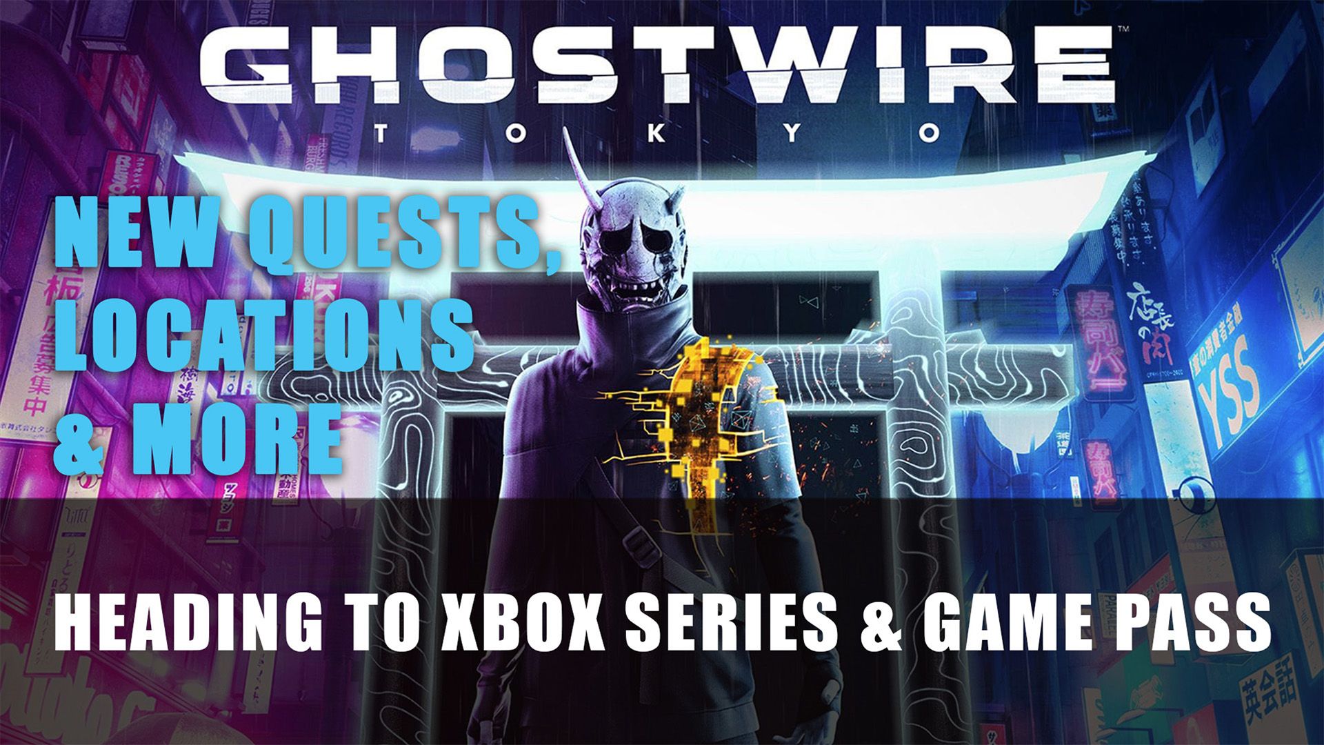 Ghostwire Tokyo Heading to Xbox Series &amp; Game Pass