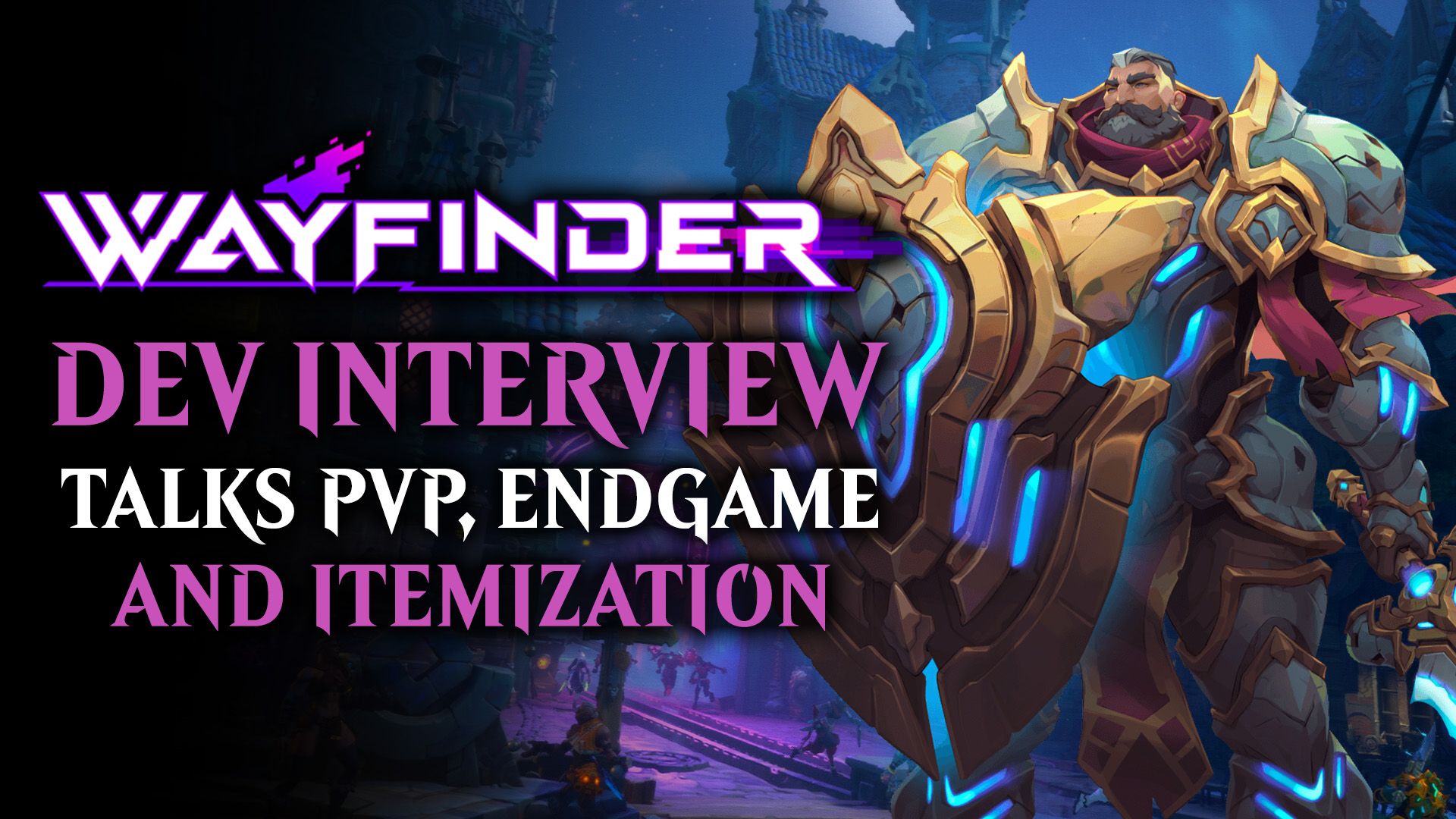 Wayfinder Developer Interview Talks PVP, Endgame, and Itemization