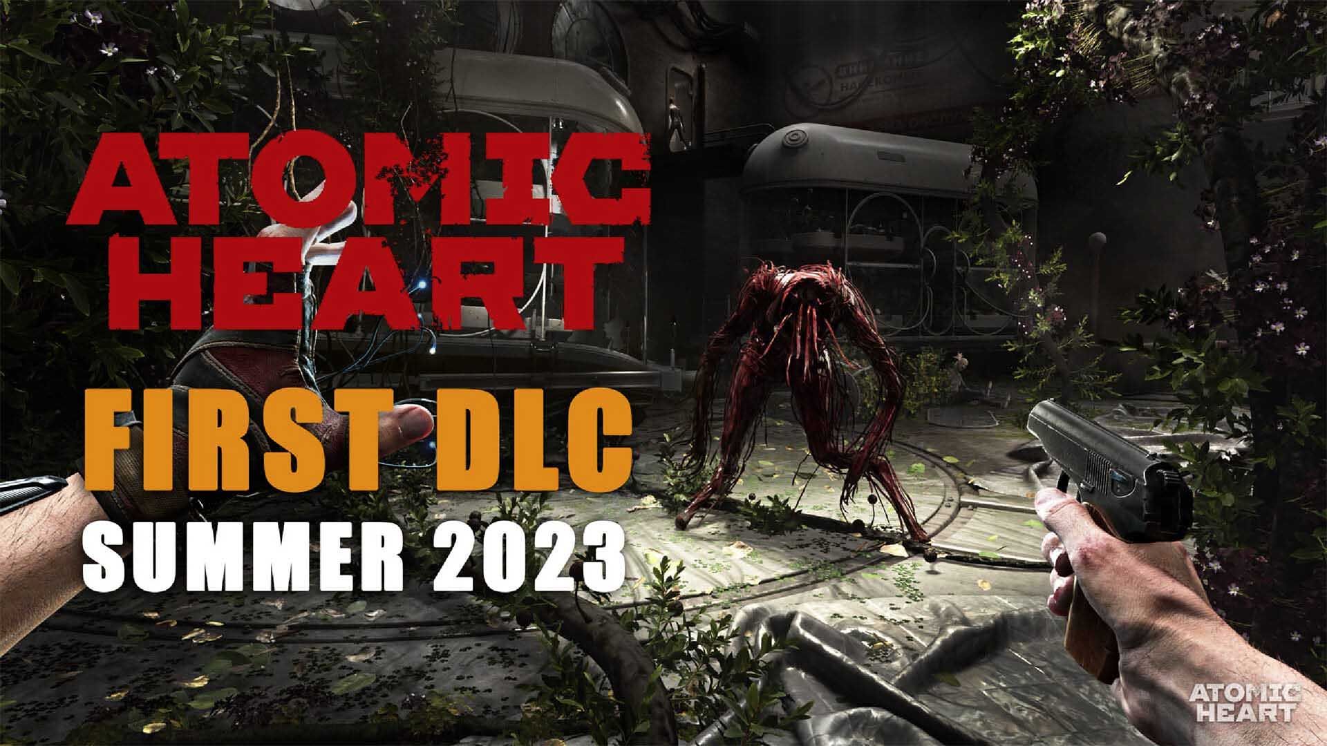 Atomic Heart First DLC Releases Summer 2023