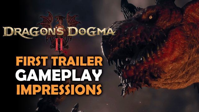 Dragon&rsquo;s Dogma 2 - First Trailer Gameplay Impressions