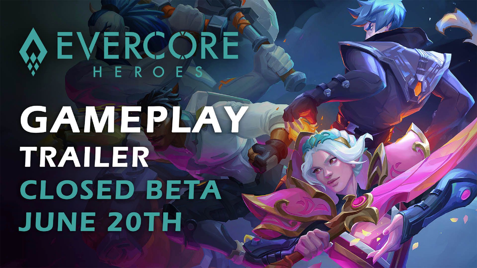 Evercore Heroes Gameplay Trailer Closed Beta June 20th