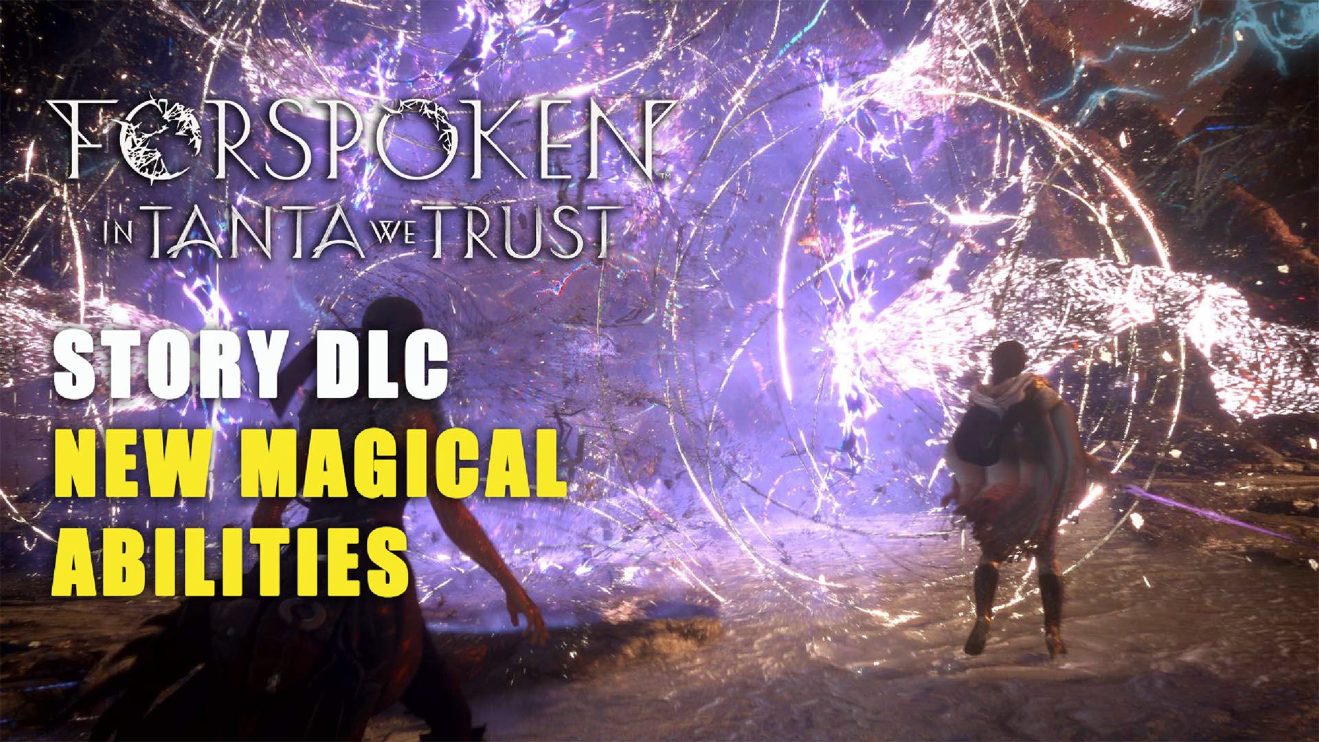 Forspoken In Tanta We Trust DLC Gameplay New Abilities