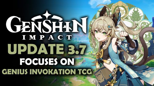 Genshin Impact Update 3.7 Focuses on the Genius Invokation TCG