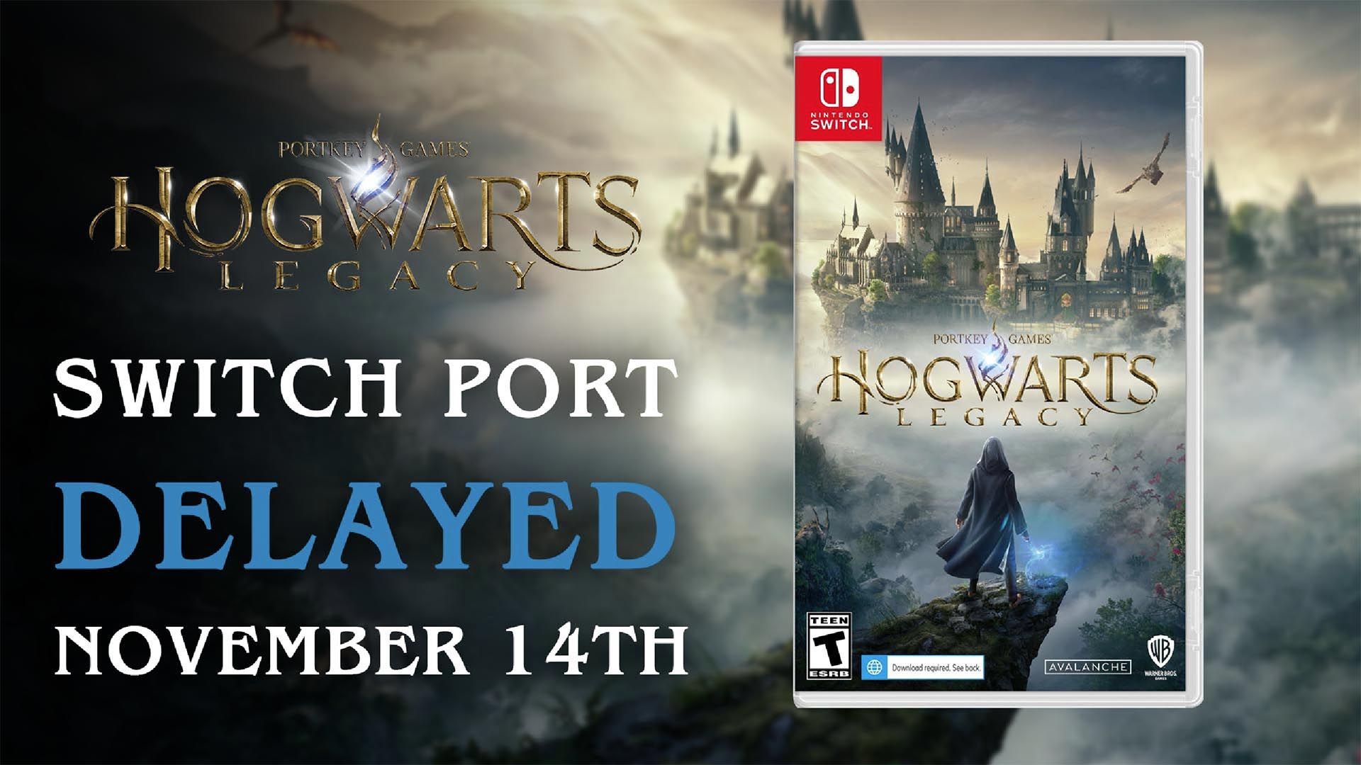 Hogwarts Legacy Switch Port Delayed Novemeber 14th