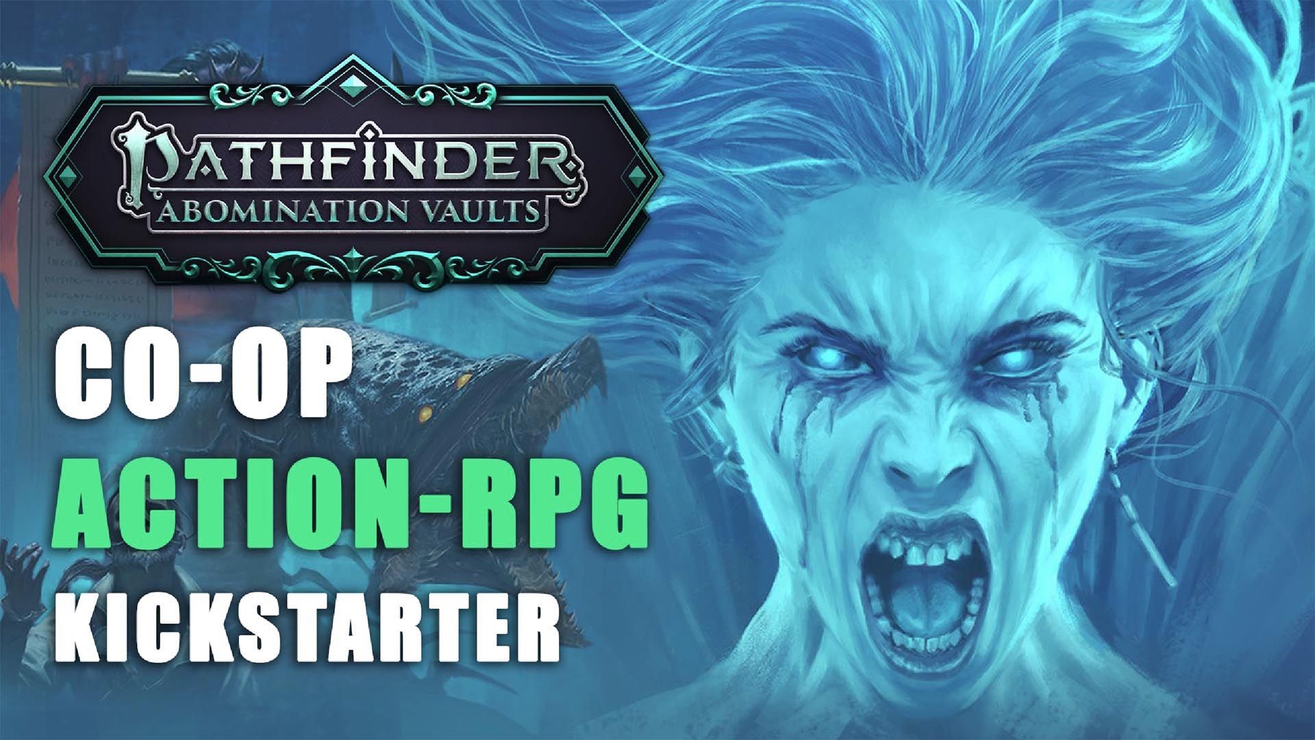 Pathfinder Abomination Vaults Co op Action RPG Kickstarter Campaign