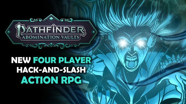 Pathfinder Abomination Vaults is a New Hack-and-Slash ARPG