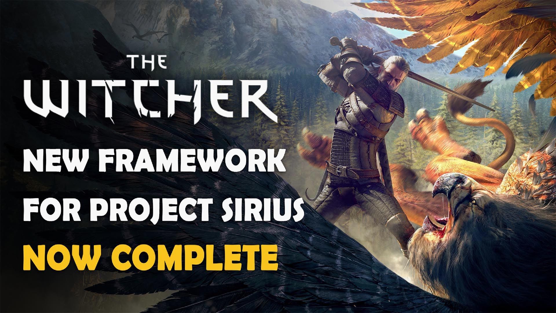 The Witcher Project Sirius New Framework Now Complete