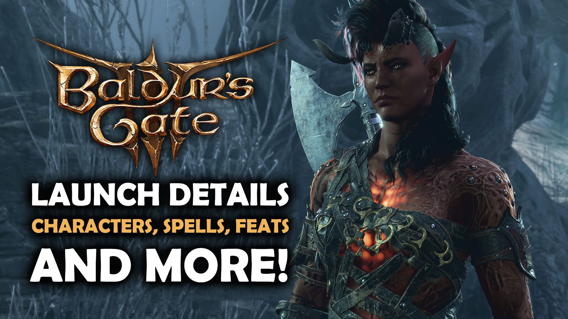 Baldur&rsquo;s Gate 3 Launch Details - Characters, Spells, Feats, and More