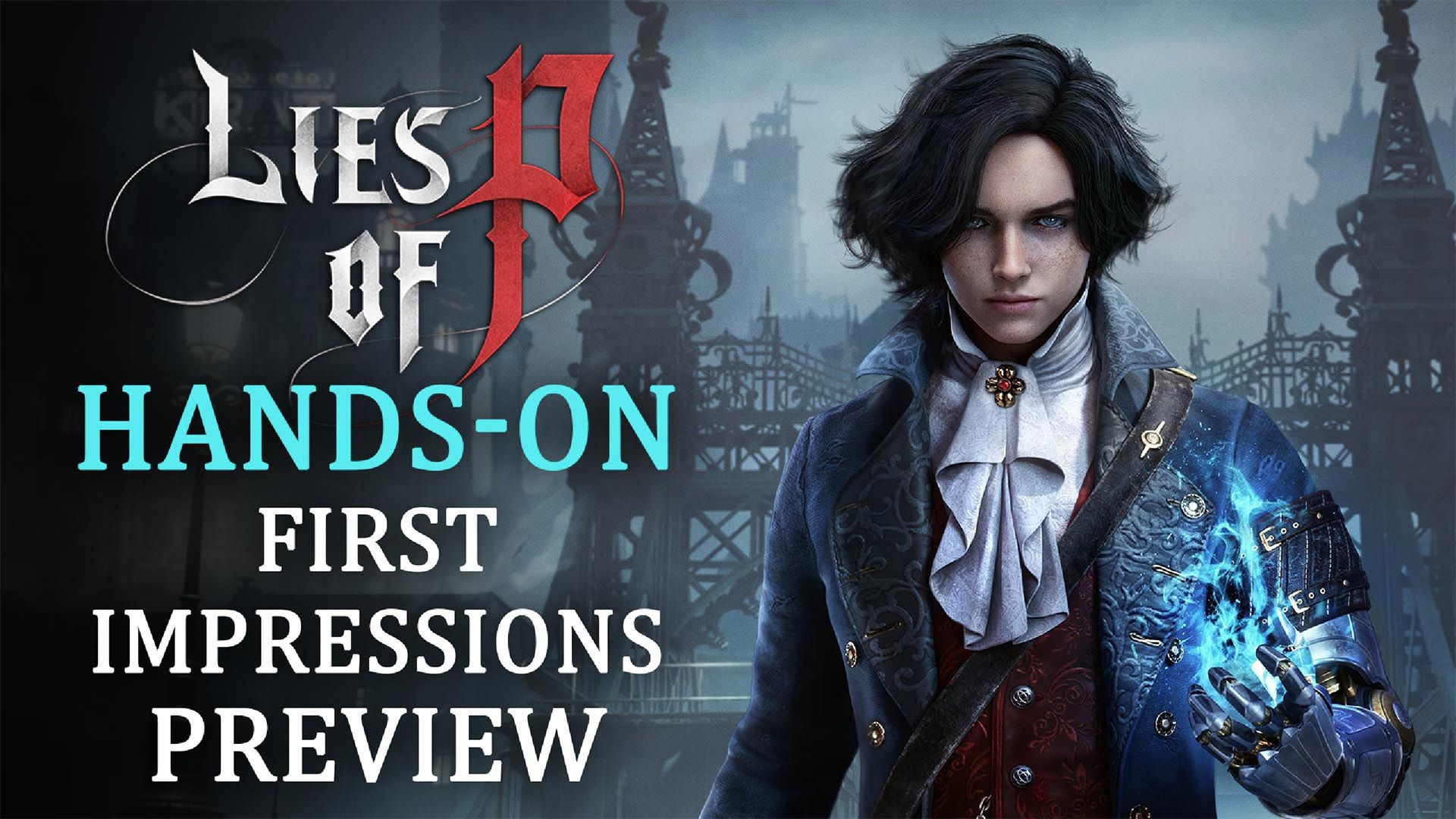 Lies of P Hands On First Impressions Previews