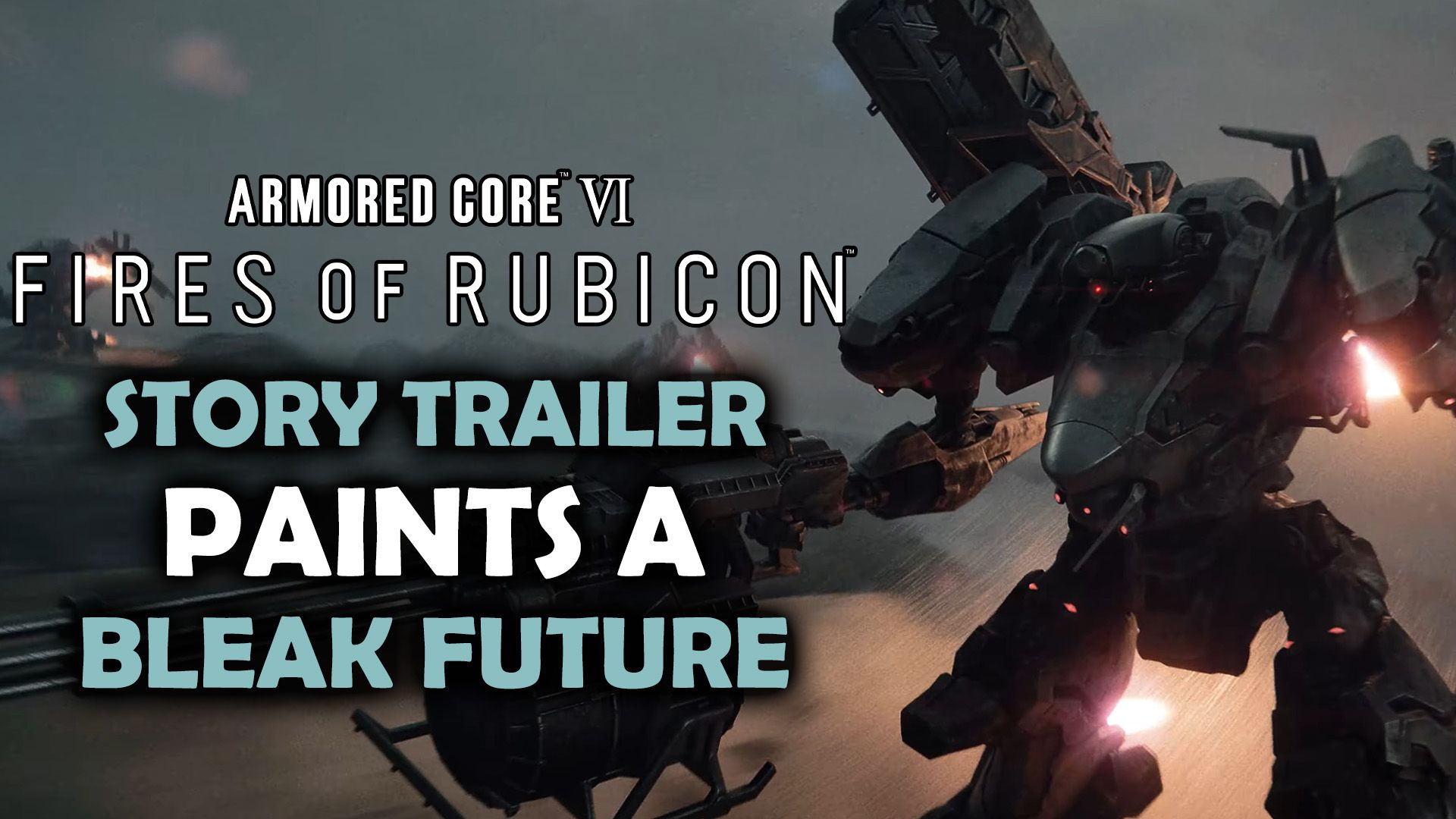 Armored Core VI - Story Trailer Paints a Bleak Future