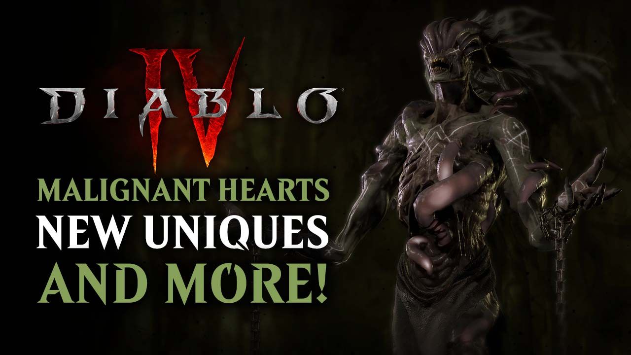 Diablo IV Shows Off Malignant Hearts and New Uniques