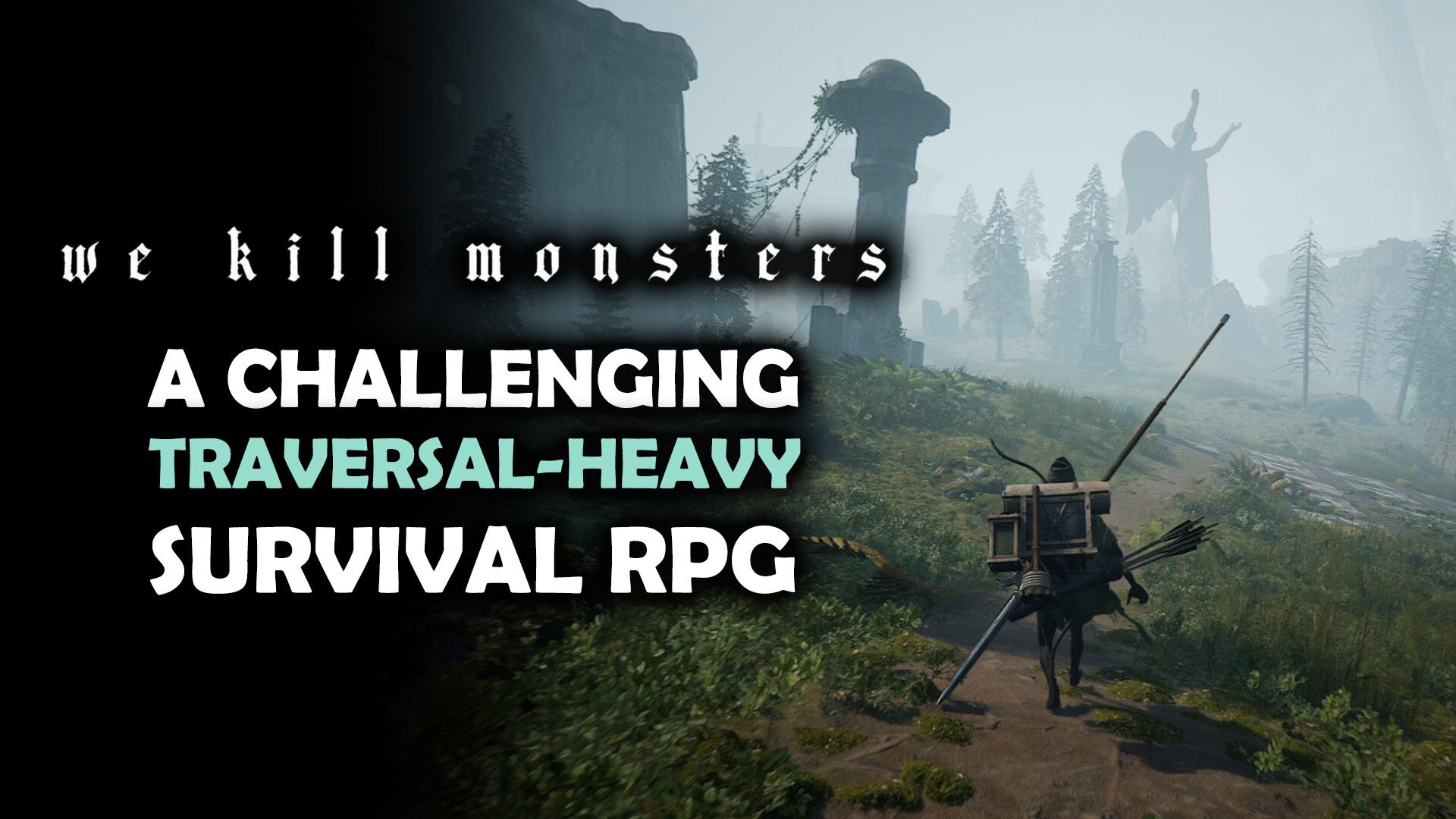 We Kill Monsters - A Challenging Traversal-Heavy Survival RPG