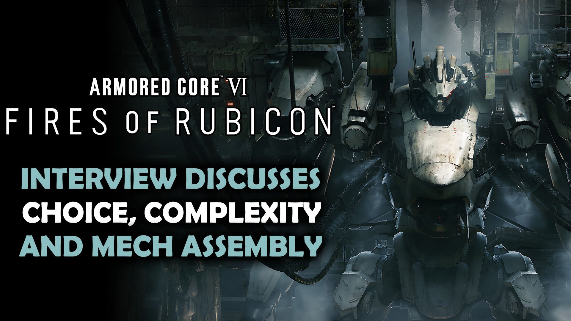 Armored Core VI - Interview Discusses Choice, Complexity, and Mech Assembly