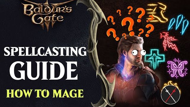 Baldur&rsquo;s Gate 3 Spellcasting Guide