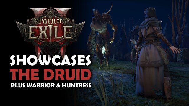 Path of Exile 2 Showcases the Druid, Warrior, and Huntress