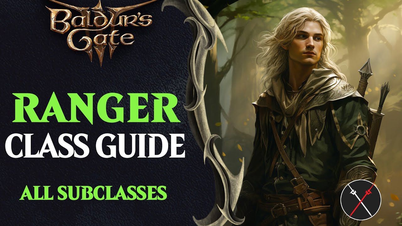 Baldur&rsquo;s Gate 3 Class Guide Ranger