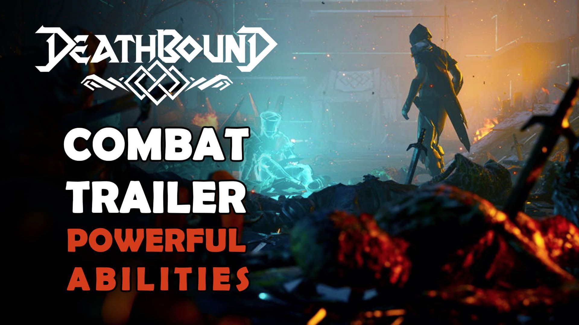 Deathbound Combat Trailer Shows Powerful Abilities