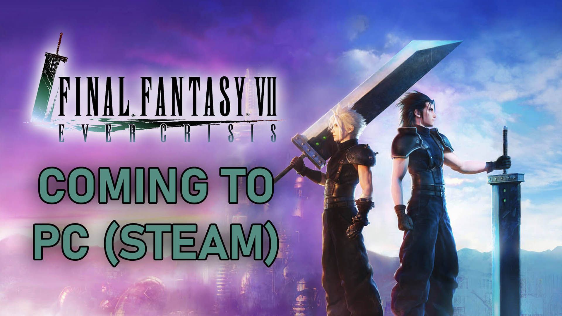 Final Fantasy 7 Ever Crisis Coming to Steam PC