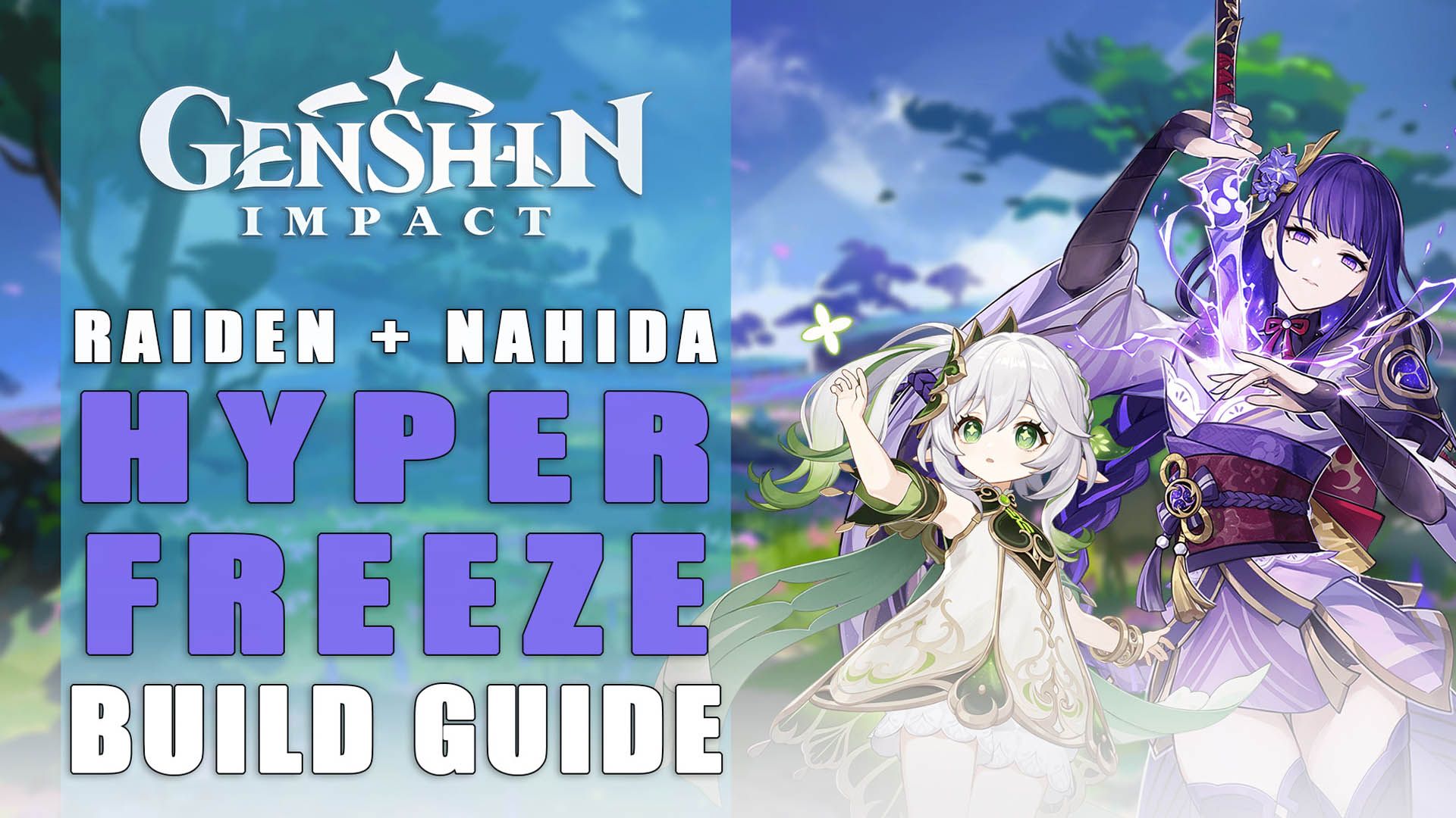 Genshin Impact Raiden Nahida Hyper Freeze Build Guide