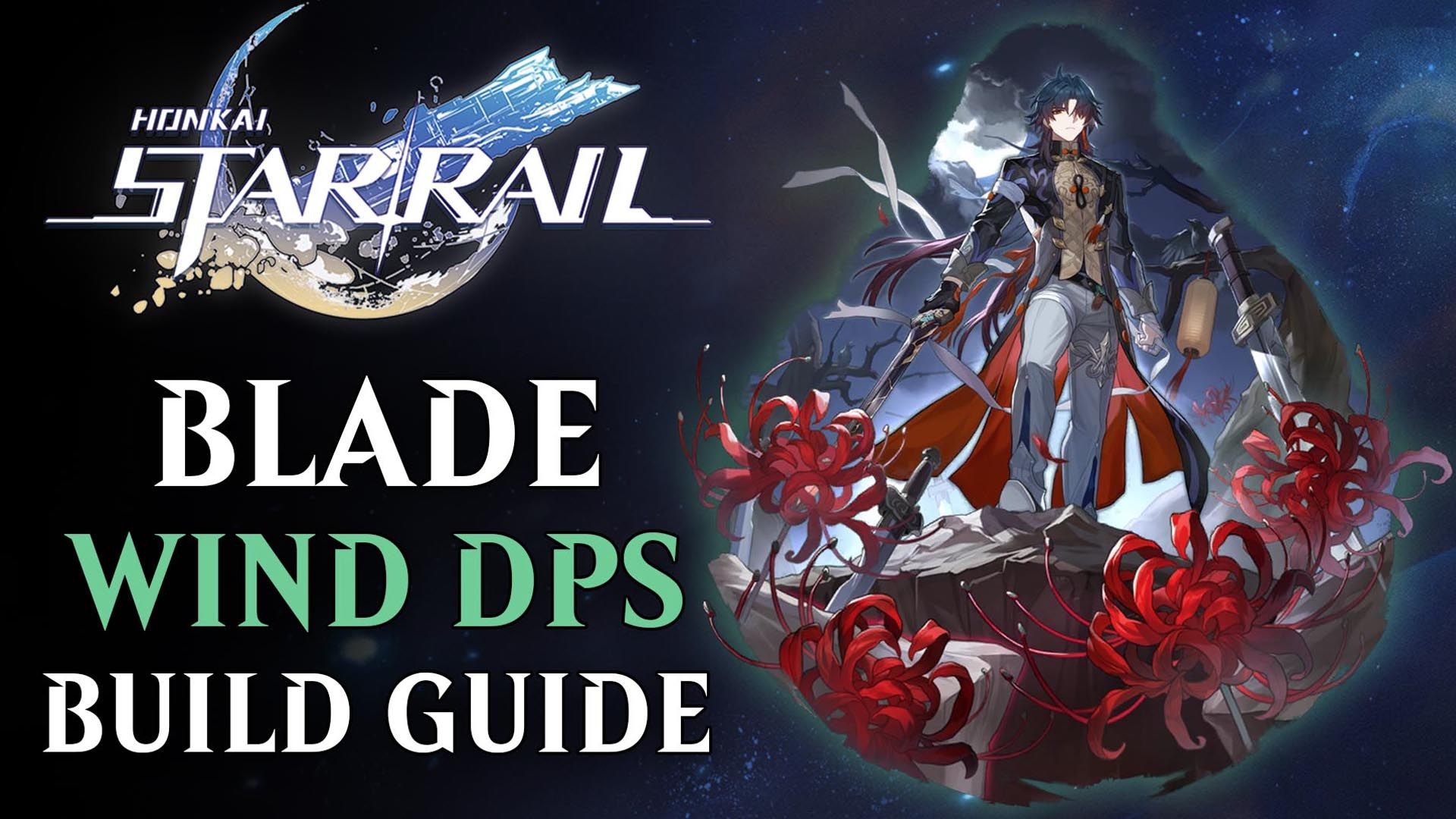 Honkai Star Rail Blade Wind DPS Build Guide