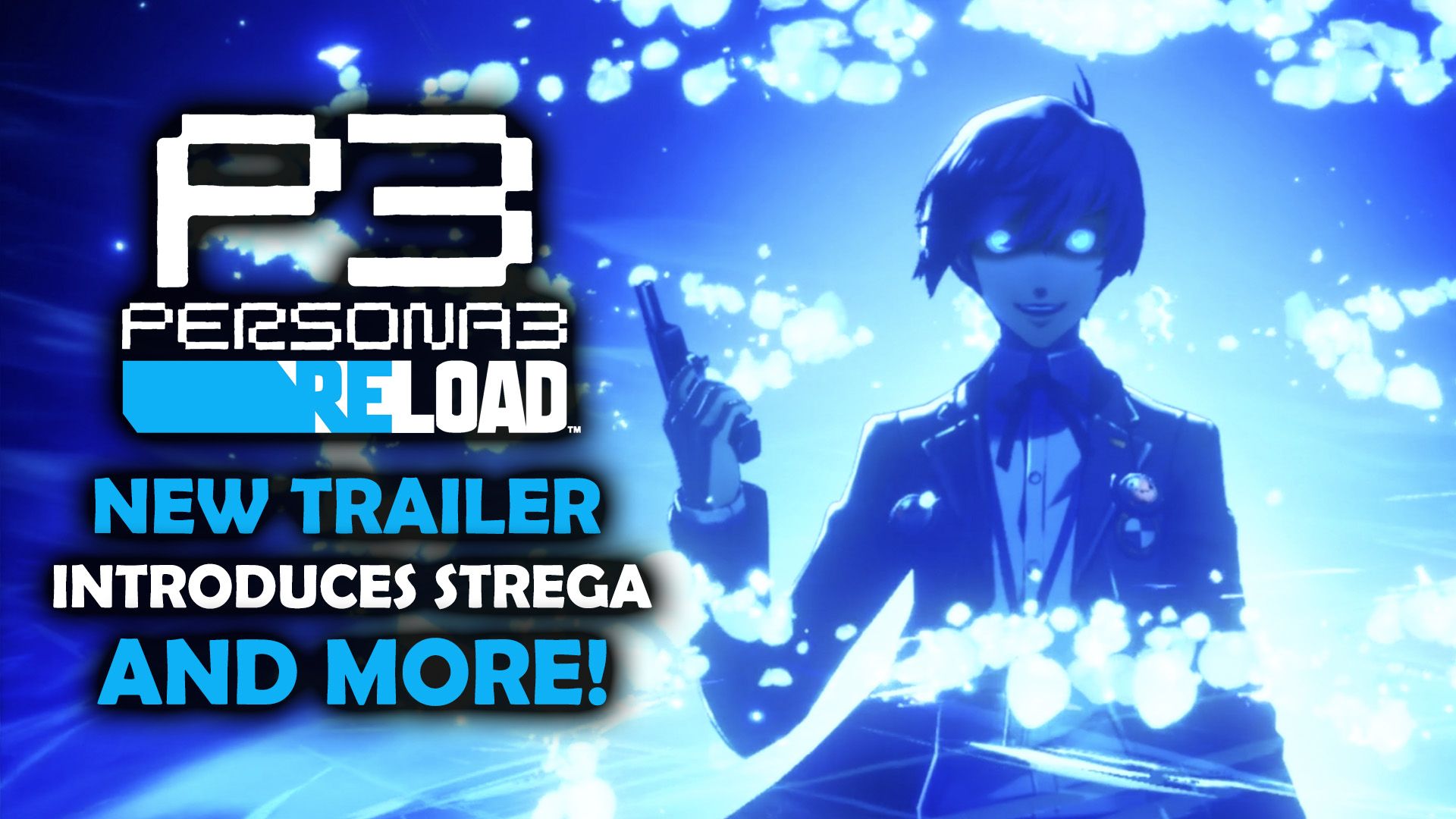 Persona 3 Reload - Conflicting Fates Trailer Shows Off Strega and More