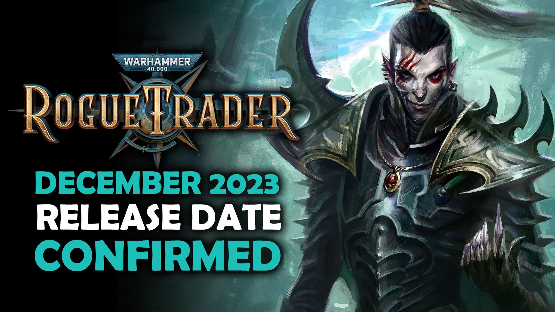 Rogue Trader - December 2023 Release Date Confirmed