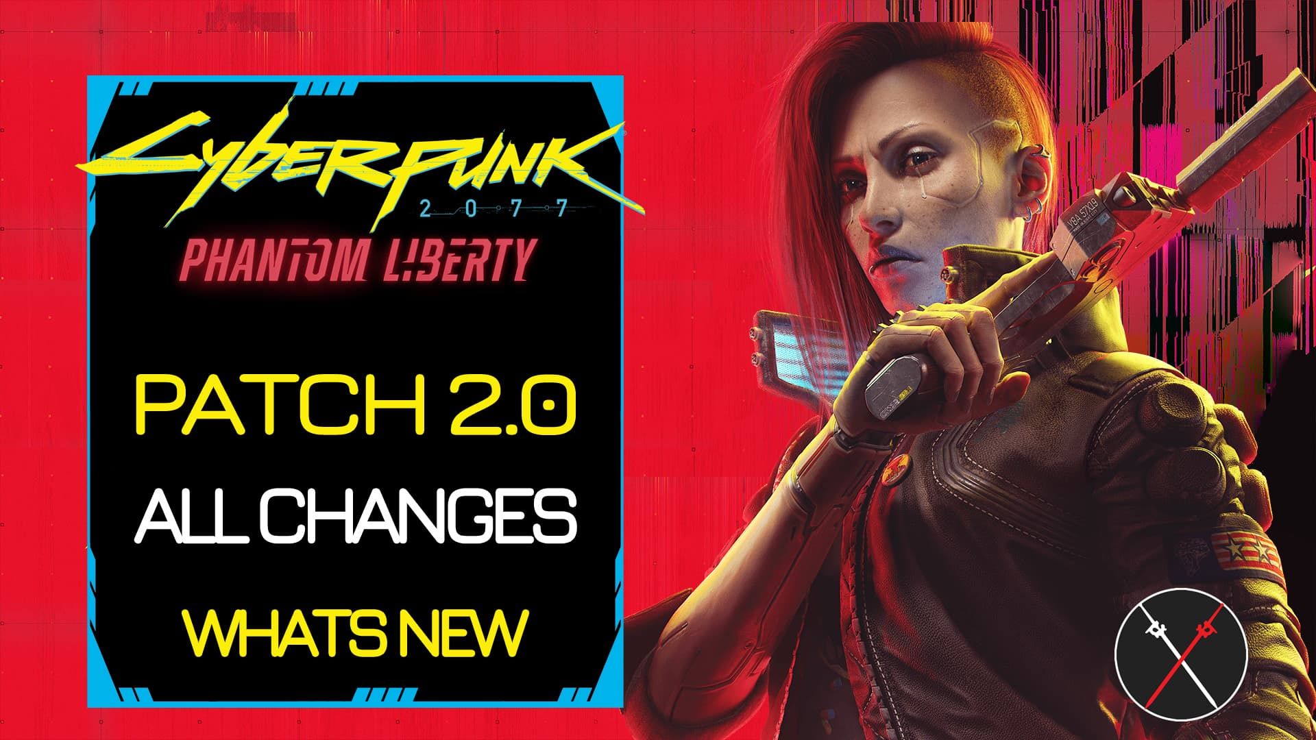 Cyberpunk 2077 Patch 2.0 All Changes
