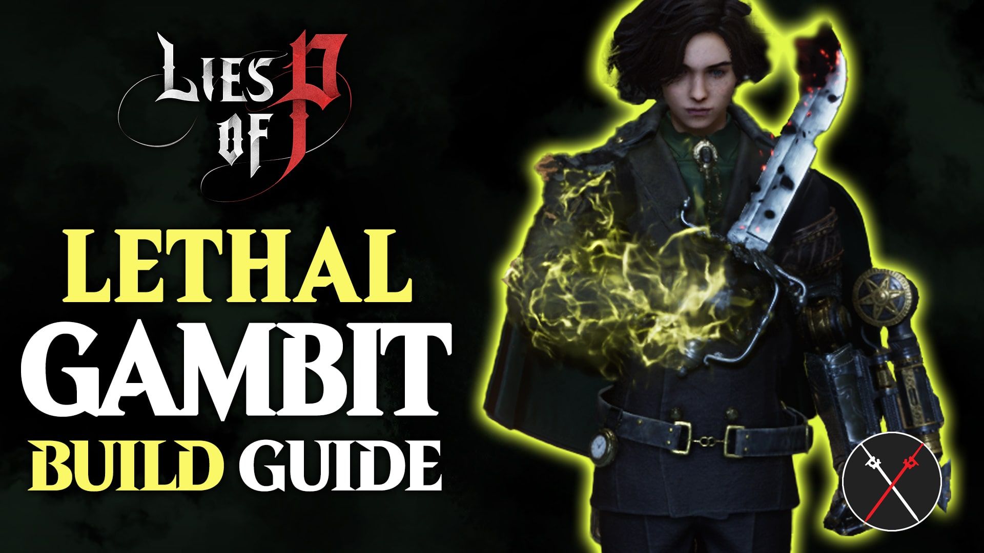 Lies of P Build Guide - Lethal Gambit