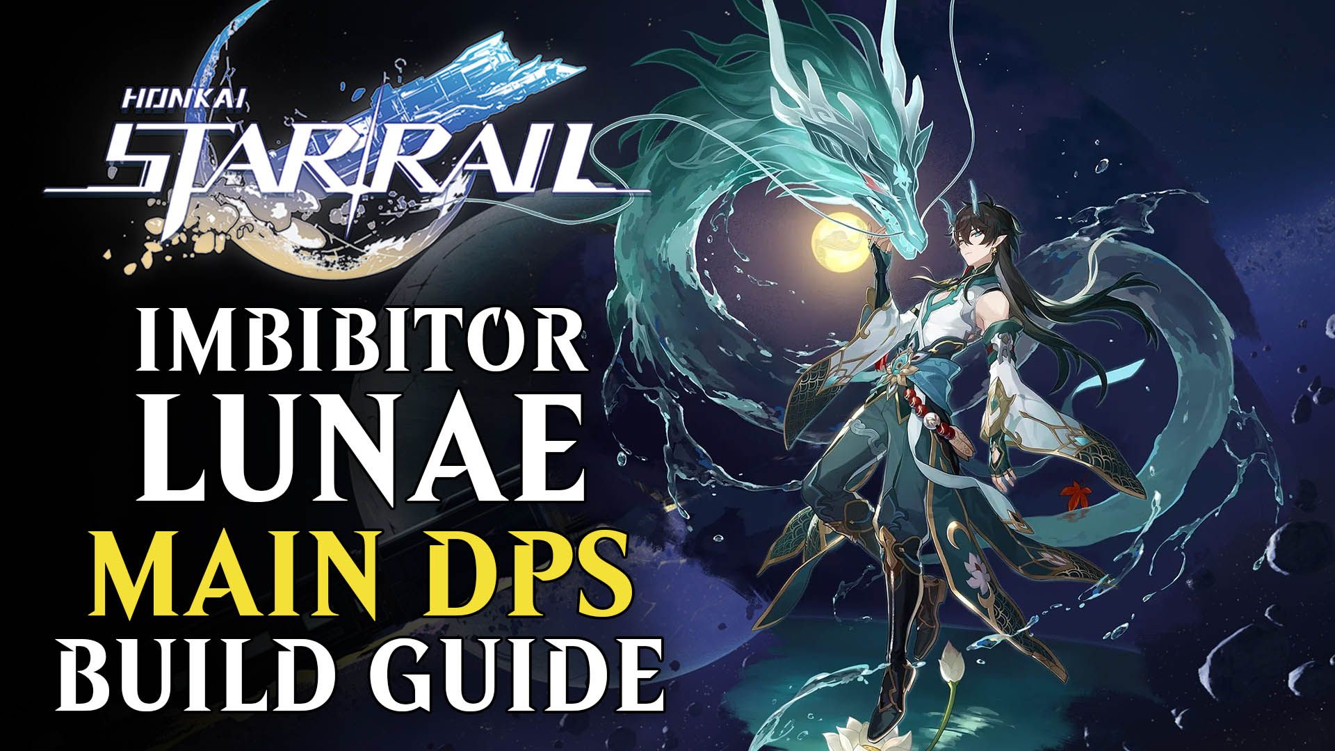 Honkai Star Rail Imbibitor Lunae Main DPS Build Guide