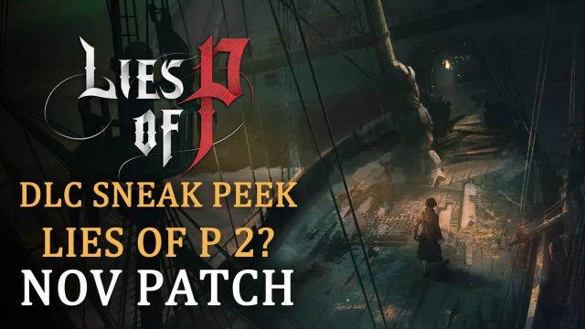 Lies-of-P-Developer-Shows-DLC-Sneak-Peak-and-Mentions-Sequel