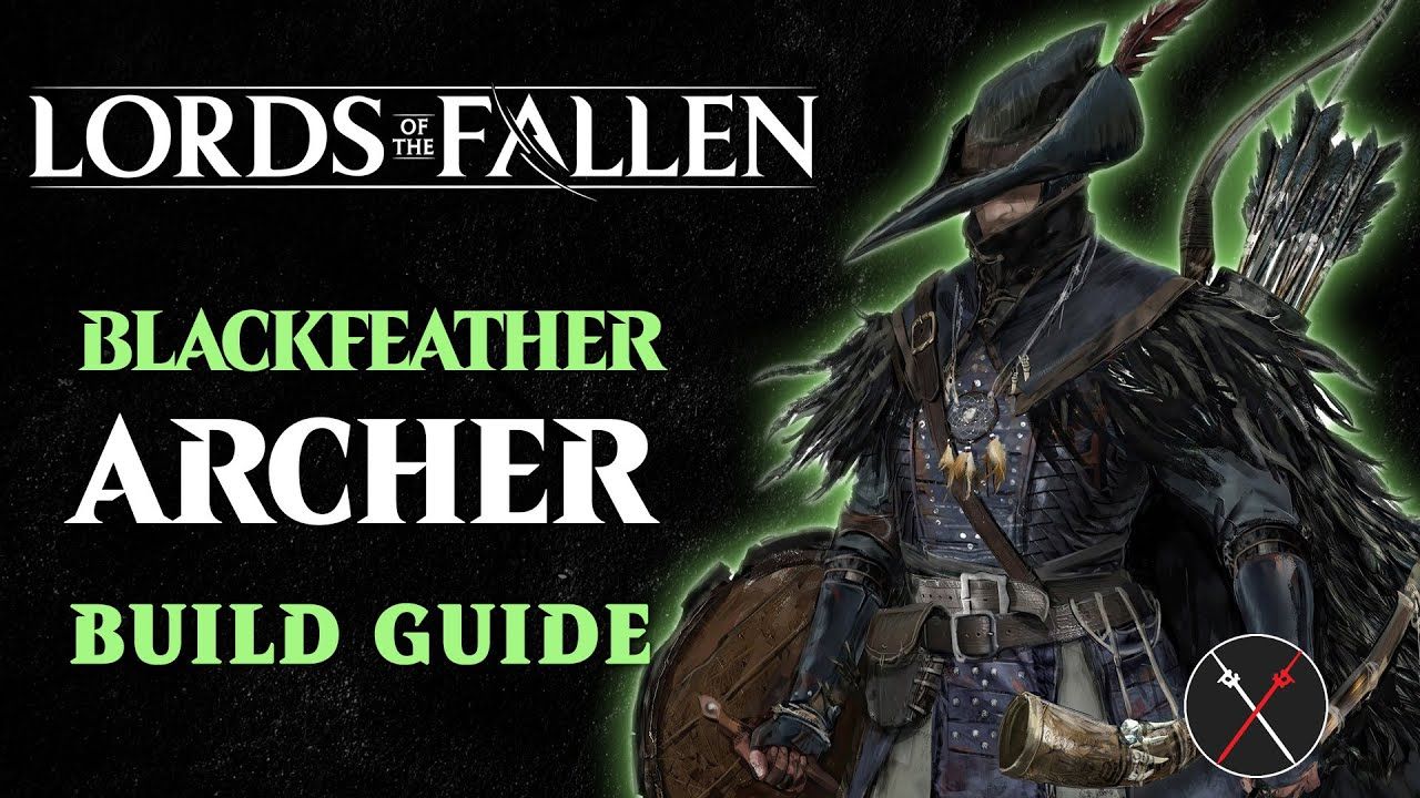 Lords of the Fallen Blackfeather Archer Build - Bow Build Guide