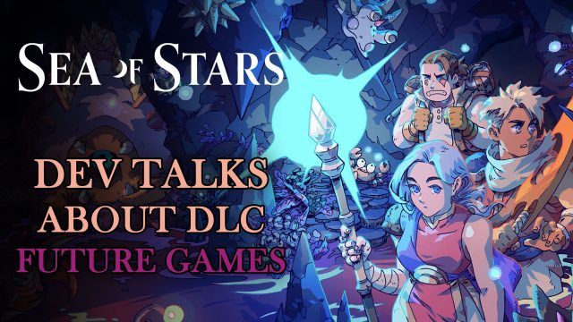 Sea-of-Stars-Dev-Talks-About-DLC-Future-Games-Potential
