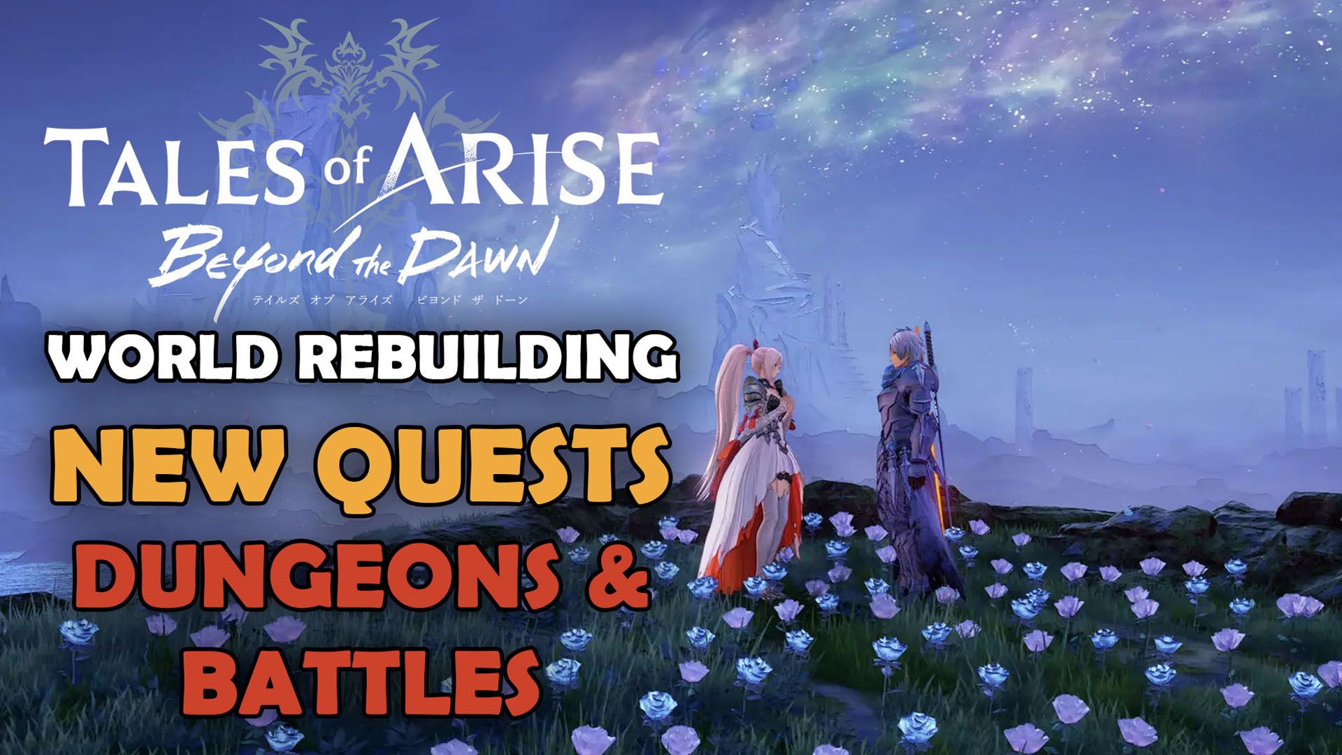 Tales of Arise Beyond the Dawn New Quests Dungeons Battles
