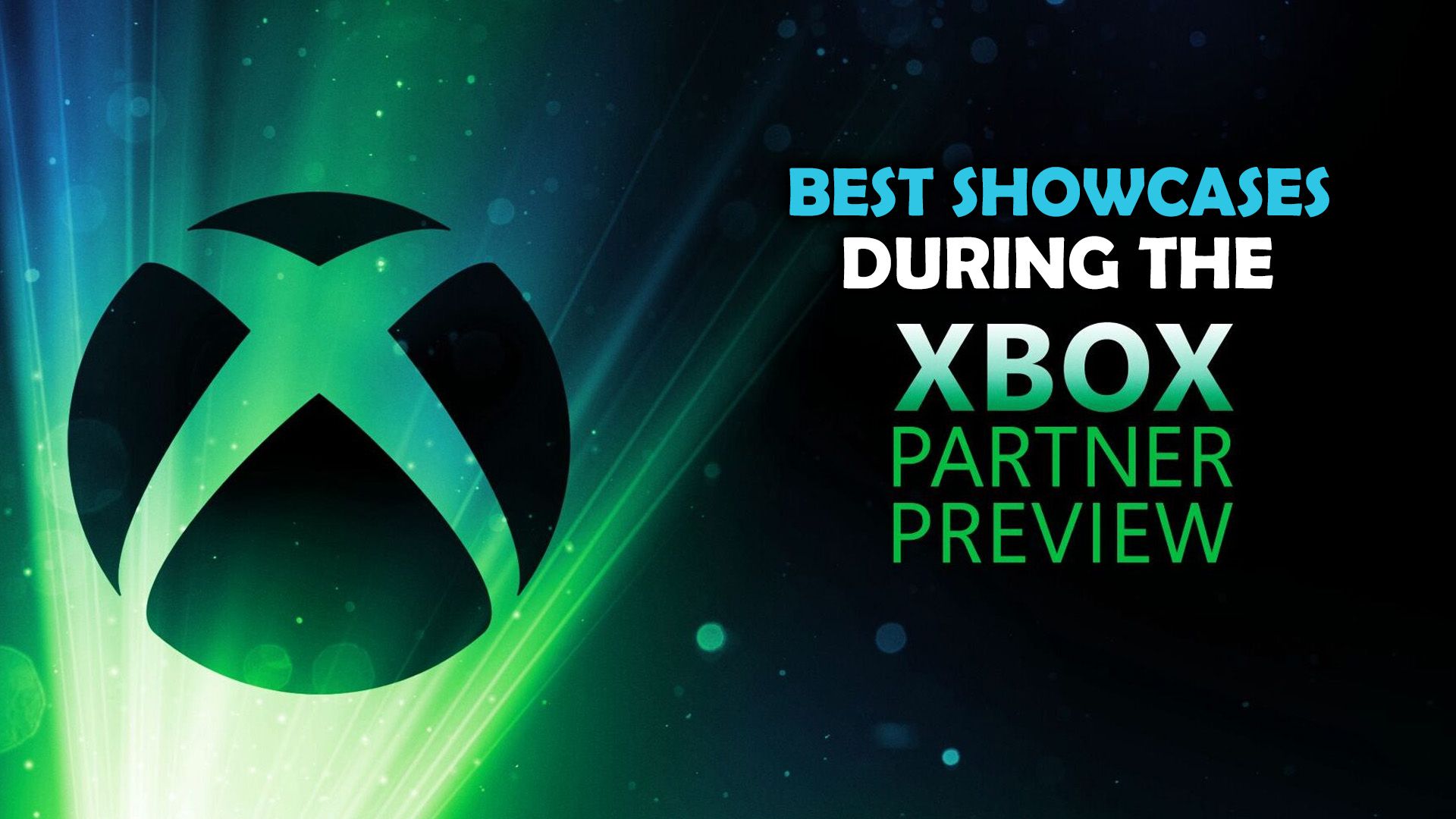 Xbox Partner Preview - The Best Showcases