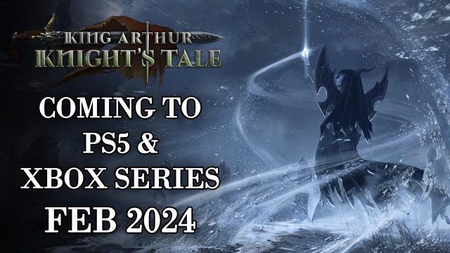 King-Arthur-Knight&rsquo;s-Tale-Coming-PS5-Xbox-Series-February-2024
