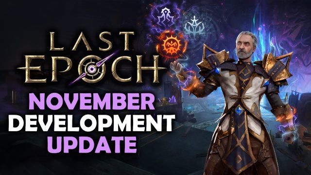 Last Epoch November Development Update